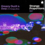 Greazy Duzit & Deep (of 2 Hungry Bros.) - Strange Proportions (Now & Again) [Album Artwork]