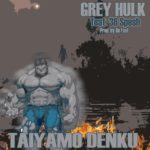 MP3: Taiyamo Denku feat. 38 Spesh - Grey Hulk [Prod. Bo Faat]