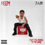 Heem Drops ‘From The Cradle To The Game’ Album + “Mob Business” Video feat. Benny The Butcher & Styles P