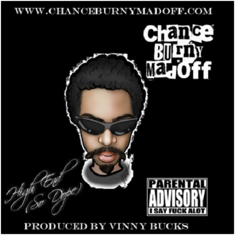 MP3: Chance Burny Madoff (@ChanceMadoff420) » High End (So Dope) [Prod. @VinnyBucks]