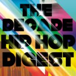 The Hip-Hop Digest Show Chop It Up About 'Hip Hop Of The Decade'