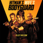 Spanish Trailer For 'Hitman’s Wife’s Bodyguard' Movie Starring Ryan Reynolds, Samuel L. Jackson, & Salma Hayek