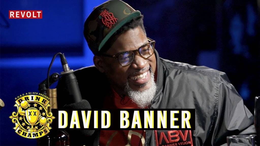 David Banner On Drink Champs