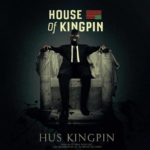 Mixtape: @HusKingpin - House Of Kingpin