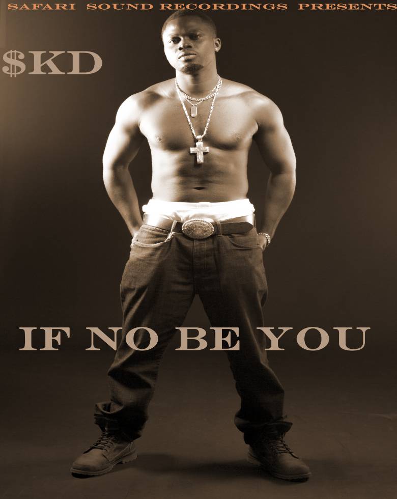 $KD (@SoundKnockDown) » If No Be You [MP3]
