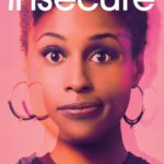 Issa Rae & HBO present Insecure (Official) [TV Show Artwork]