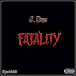 J. Dav - Fatality [Mixtape Artwork]