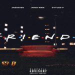 Jadakiss x Styles P x Nino Man - Friends [Track Artwork]