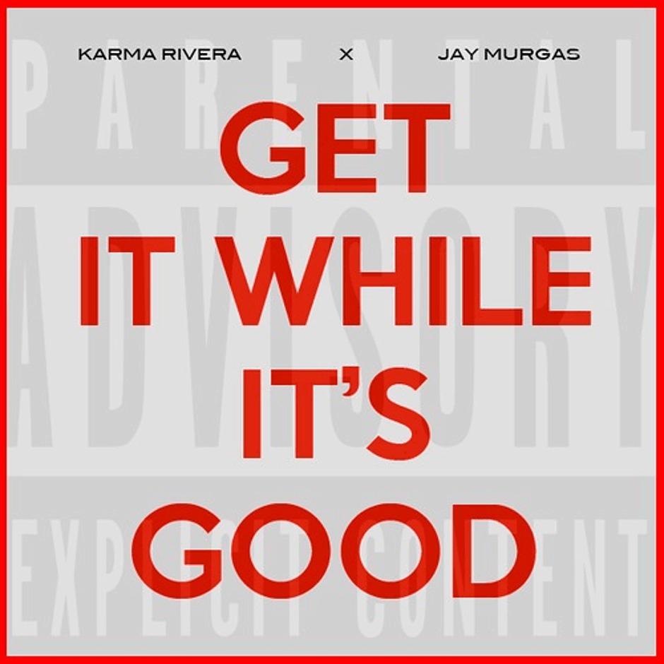 MP3: Stream The New Track "Get It While It's Good" By Jay Murgas Feat. @KarmaRivera