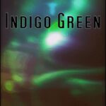 MP3: @JimMiDaxX » Indigo Green [Prod. @DanielScenery & @TomValleyIsDope] 1