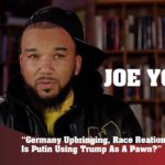 Joe Young (@GorillaJoeYoung) Talks German Upbringing & Putin Using Trump As A Pawn w/@247HH