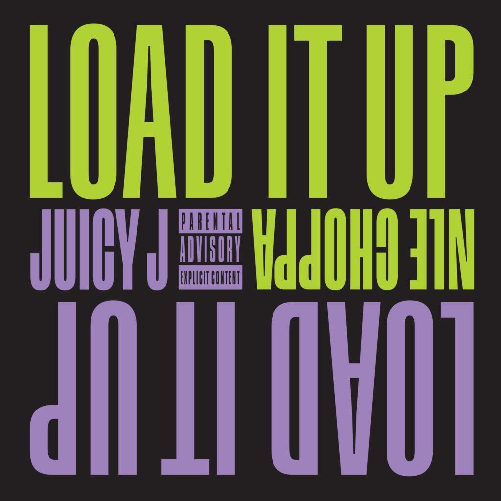 MP3: Juicy J feat. NLE Choppa - Load It Up