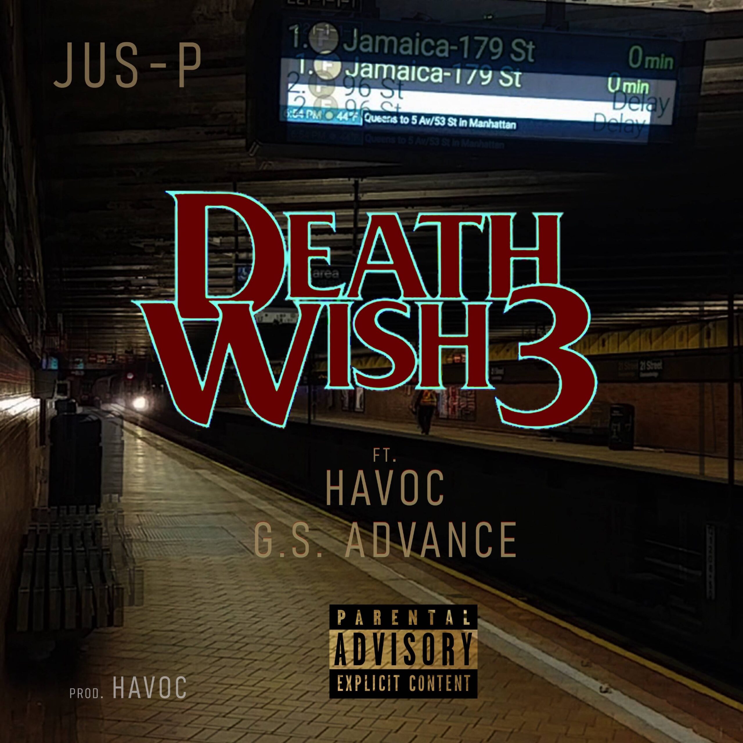 Jus-P feat. Havoc & G.S. Advance “Death Wish 3” (Audio)
