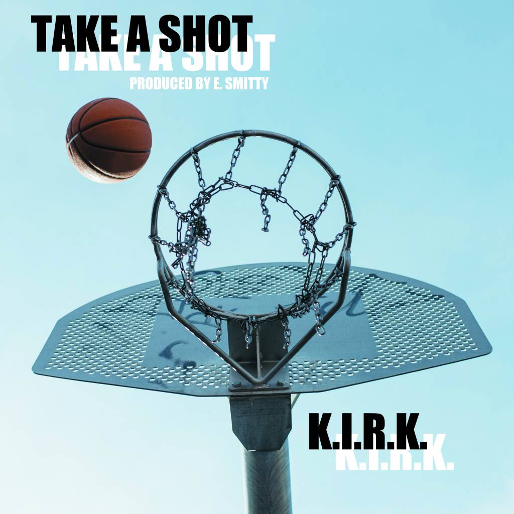 K.I.R.K. - Take A Shot [Track Artwork]