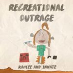 MP3: Kahlee x Innate - Recreational Outrage