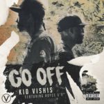 Kid Vishis - Go Off [Track Artwork]