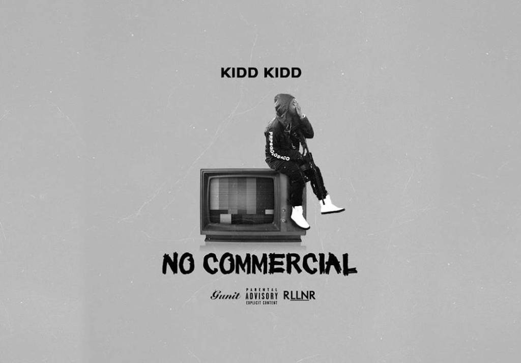 Kidd Kidd (@ItsKiddKidd) - No Commercial [Audio]