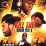 Kill The Record Labels [Full Movie]