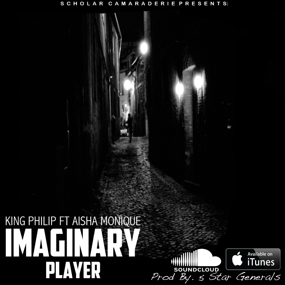 MP3: King Philip (@KingPhilip_SC) feat. Aisha Monique » #ImaginaryPlayer [#VisionOrDie]
