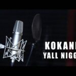 Video: Kokane (@KokaneOfficial) - Yall N****x [Prod. @LayLaw_OG_NWA_ & Dir. @AfroNaj] 2