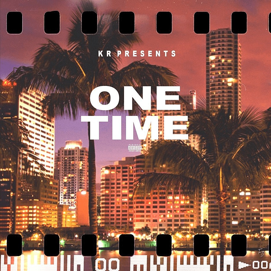 MP3: New Track 'One Time' By KR (@WhoKR)