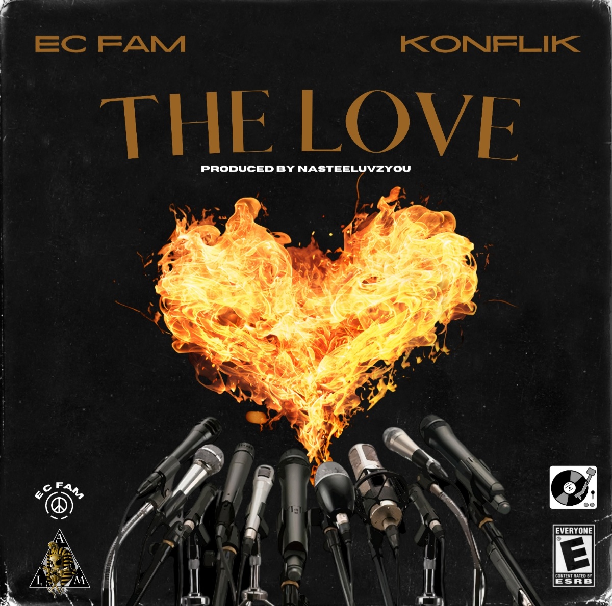EC Fam & Konflik Do It All For "The Love"