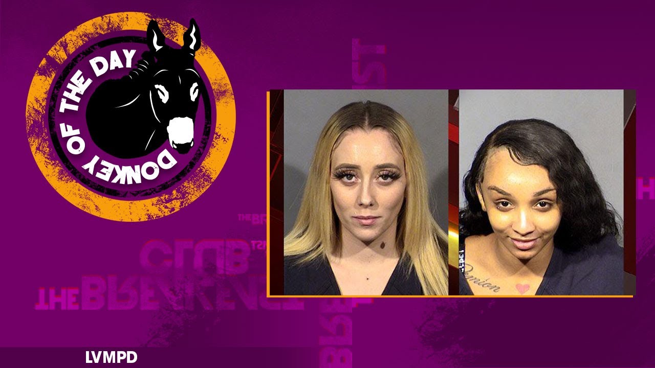 Las Vegas Women Nikki Grandel & Staycee Johnson Awarded Donkey Of The Day For Hiding Stolen Cash + Rolex In Their Genitals