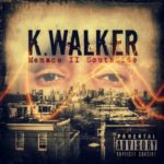 Audio: K.Walker (@KWalker_Music) » Before They Kill Me (Freestyle)
