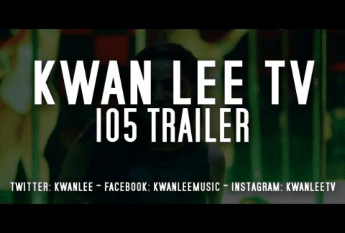 Trailer for the 105th episode of Kwan Lee TV