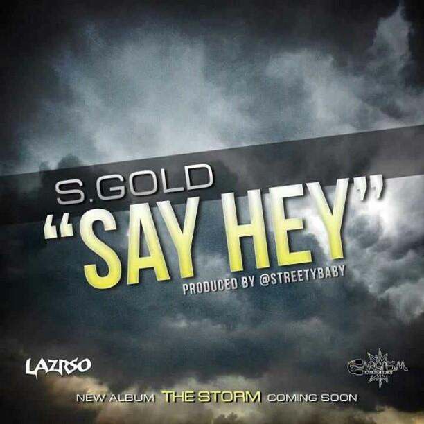 Say Hey track by S. Gold
