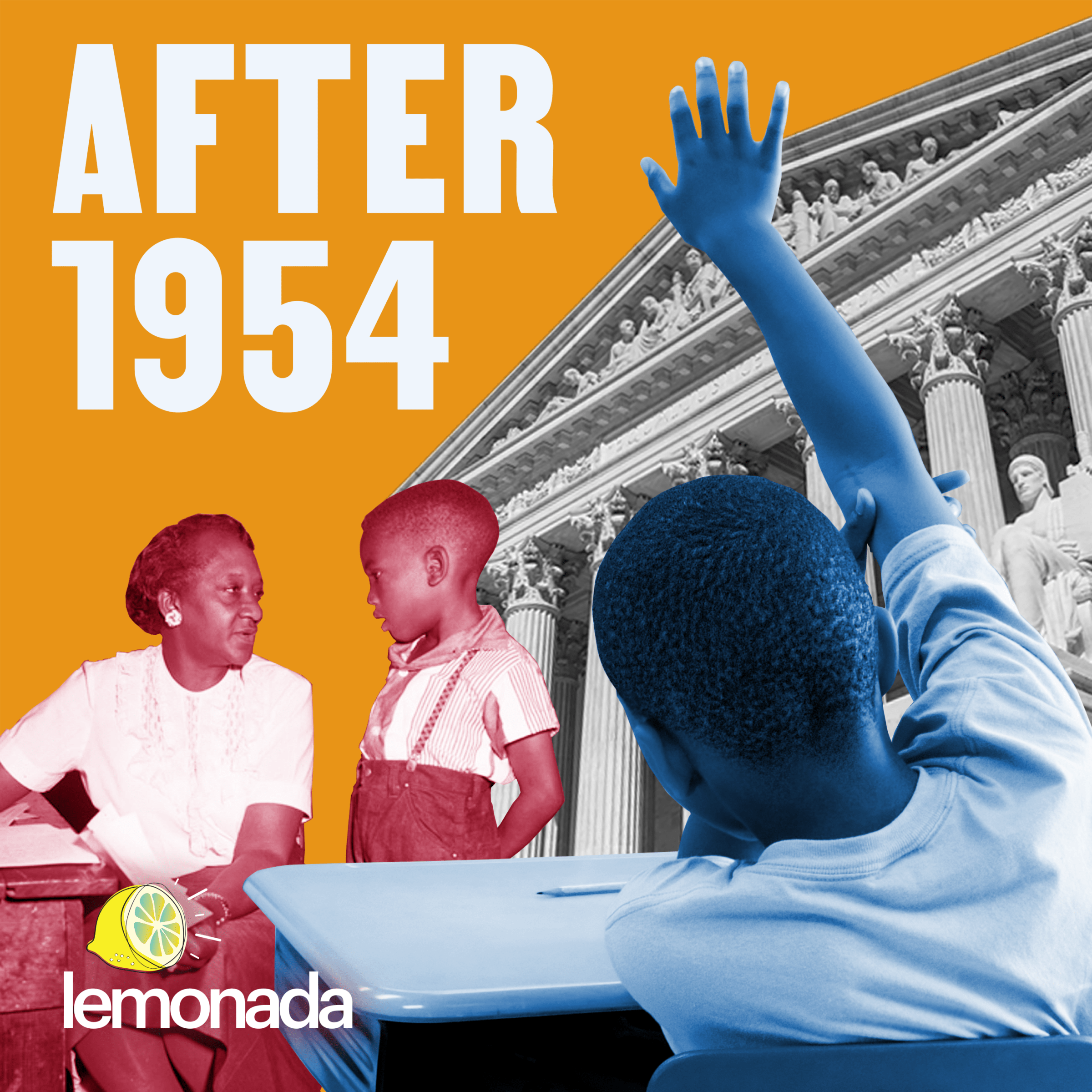 Impact Of Brown v. Board Of Education Examined by Acclaimed Educator, Nonprofit Leader In 'After 1954', A New Podcast From Lemonada Media