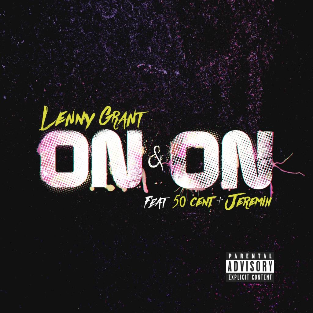 Lenny Grant (fka Uncle Murda) - On & On [Track Artwork]