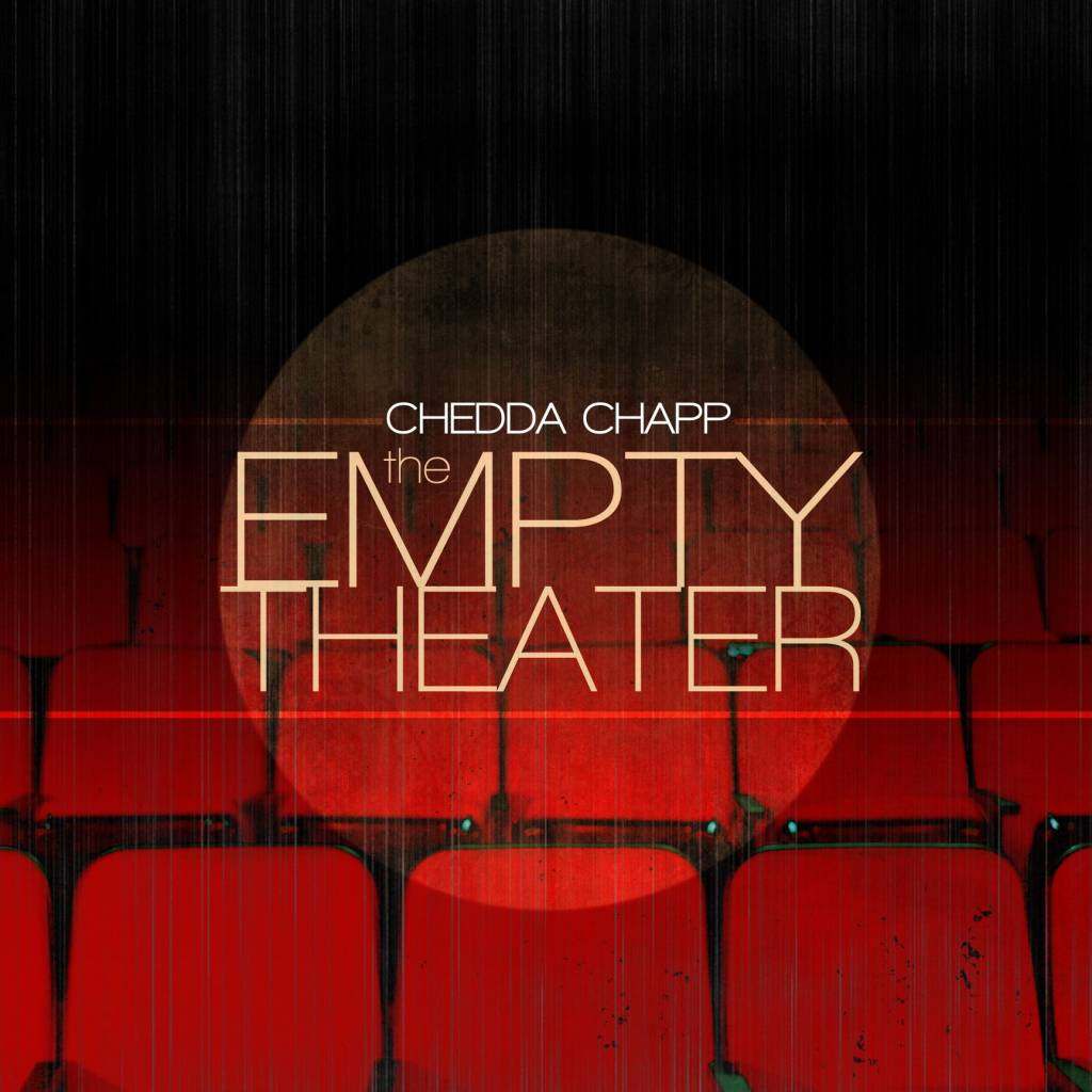 The Empty Theater album by Chedda Chapp