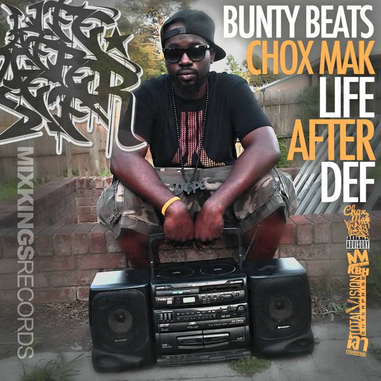 EP: @BuntyBeats & Chox-Mak (@Chox_Mak910) » Life After Def