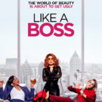 Red Band Trailer For 'Like A Boss' Movie Starring Tiffany Haddish & Salma Hayek