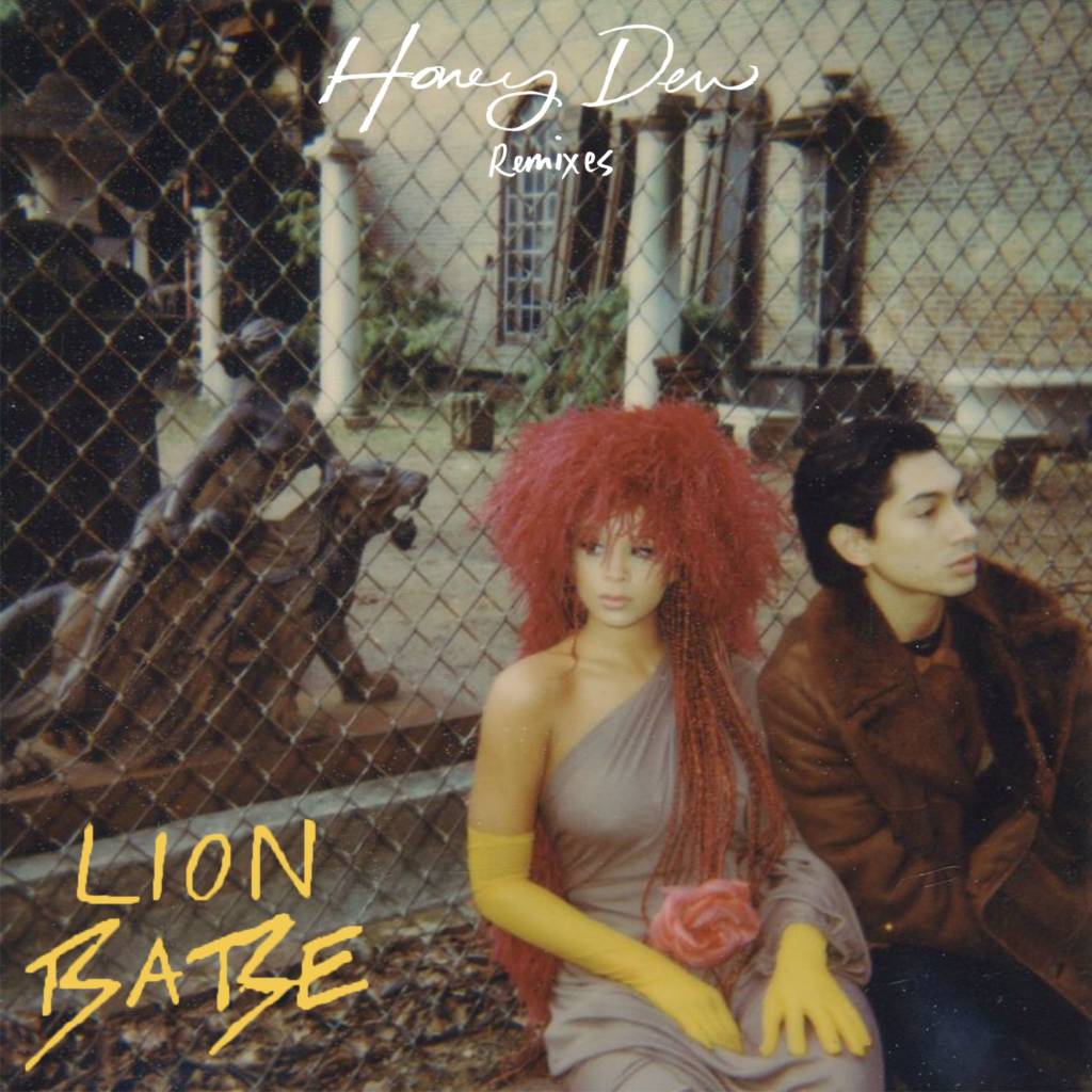 Stream LION BABE's 'Honey Dew Remixes' Project (@LionBabe)