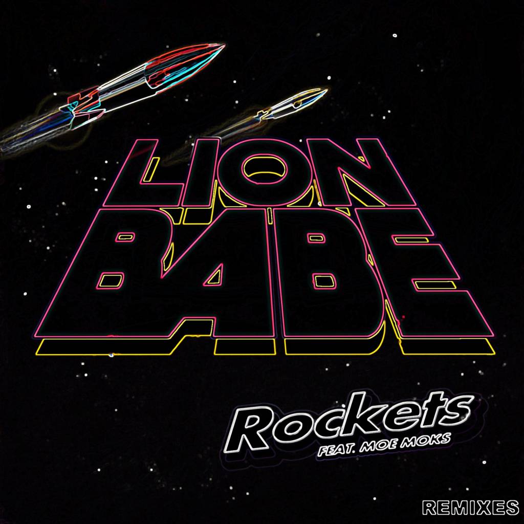 LION BABE - Rockets/Hit The Ceiling Remixes [Project Artwork]