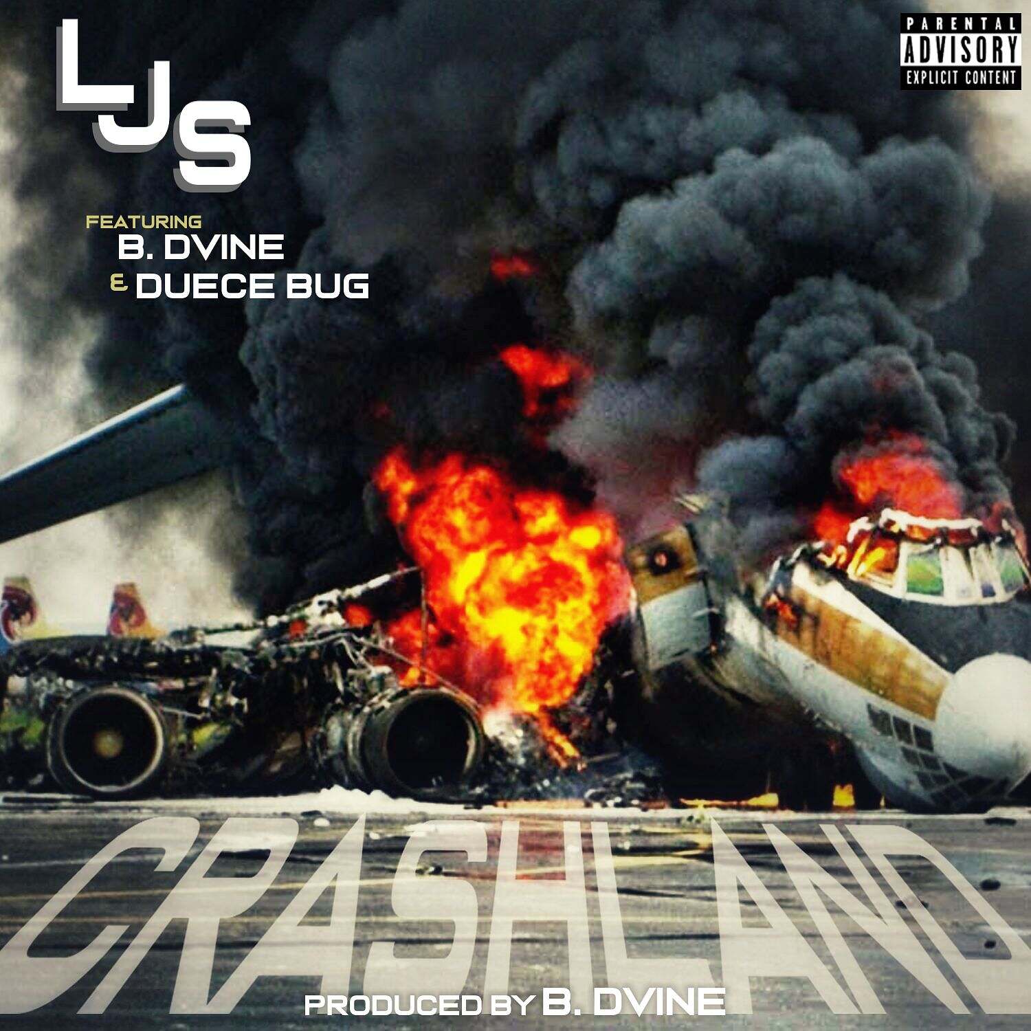 LJS feat. B. Dvine & Duece Bug "Crashland" (Audio)