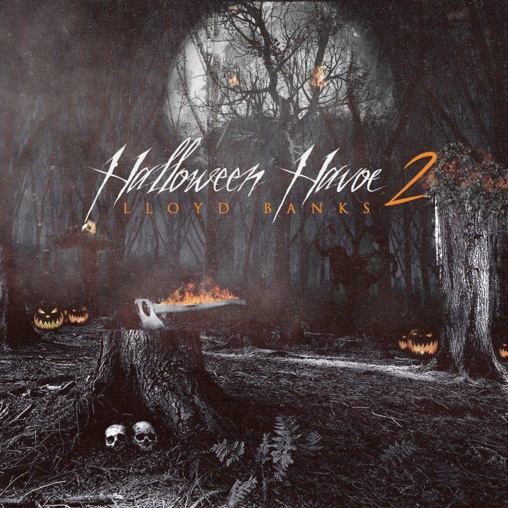 Stream The New 'Halloween Havoc 2' Mixtape By @LloydBanks 1