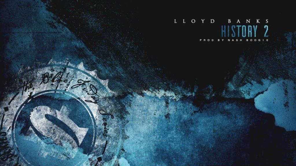 Lloyd Banks - History 2 [Audio]
