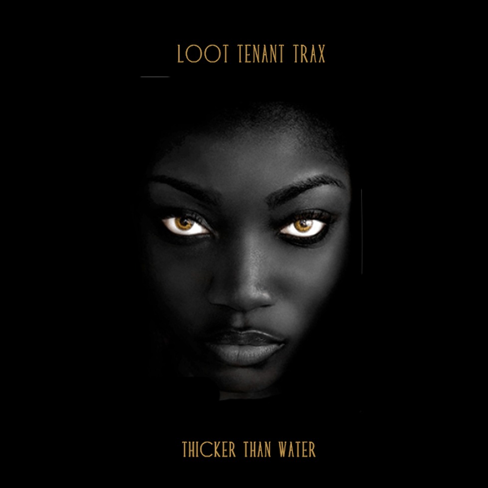 MP3: 'Thicker Than Water' By @Loottenant_Trax