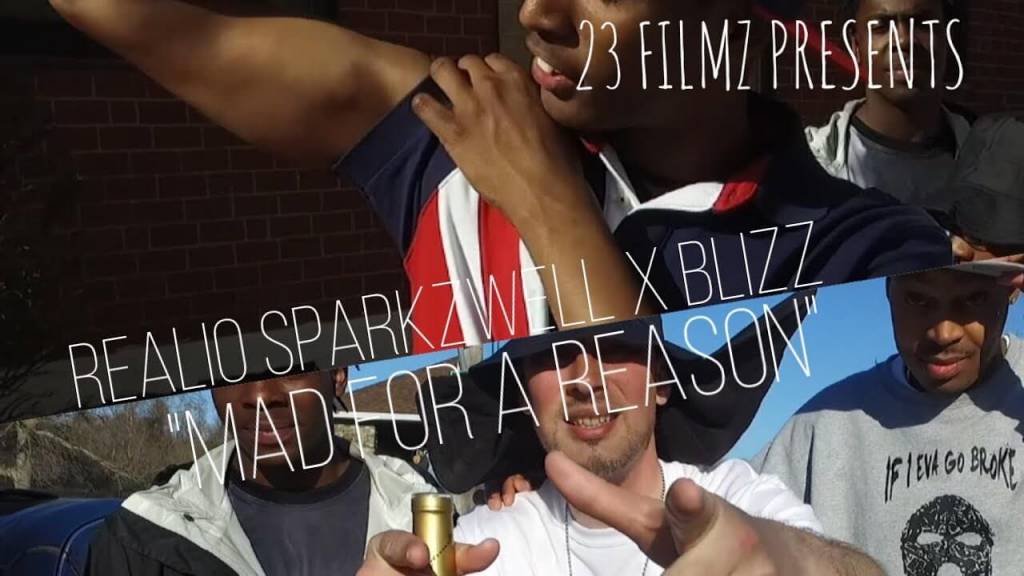 Video: Realio Sparkzwell (fka @iRealz/REALZ) x Blizz - Mad For A Reason