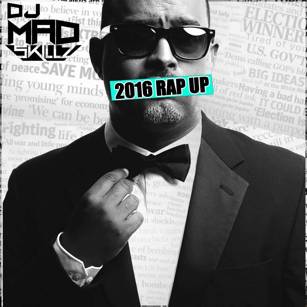 Mad Skillz (@SkillzVA) Gives The '2016 Rap-Up' [MP3]