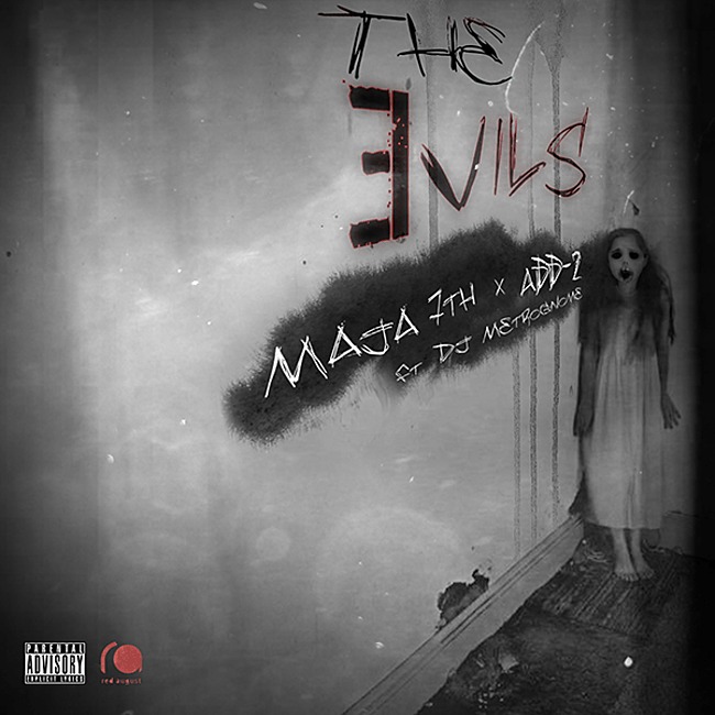 MP3: @Maja7th x Add-2 (@Add2TheMC) feat. @DJMetroGnome - The Evils