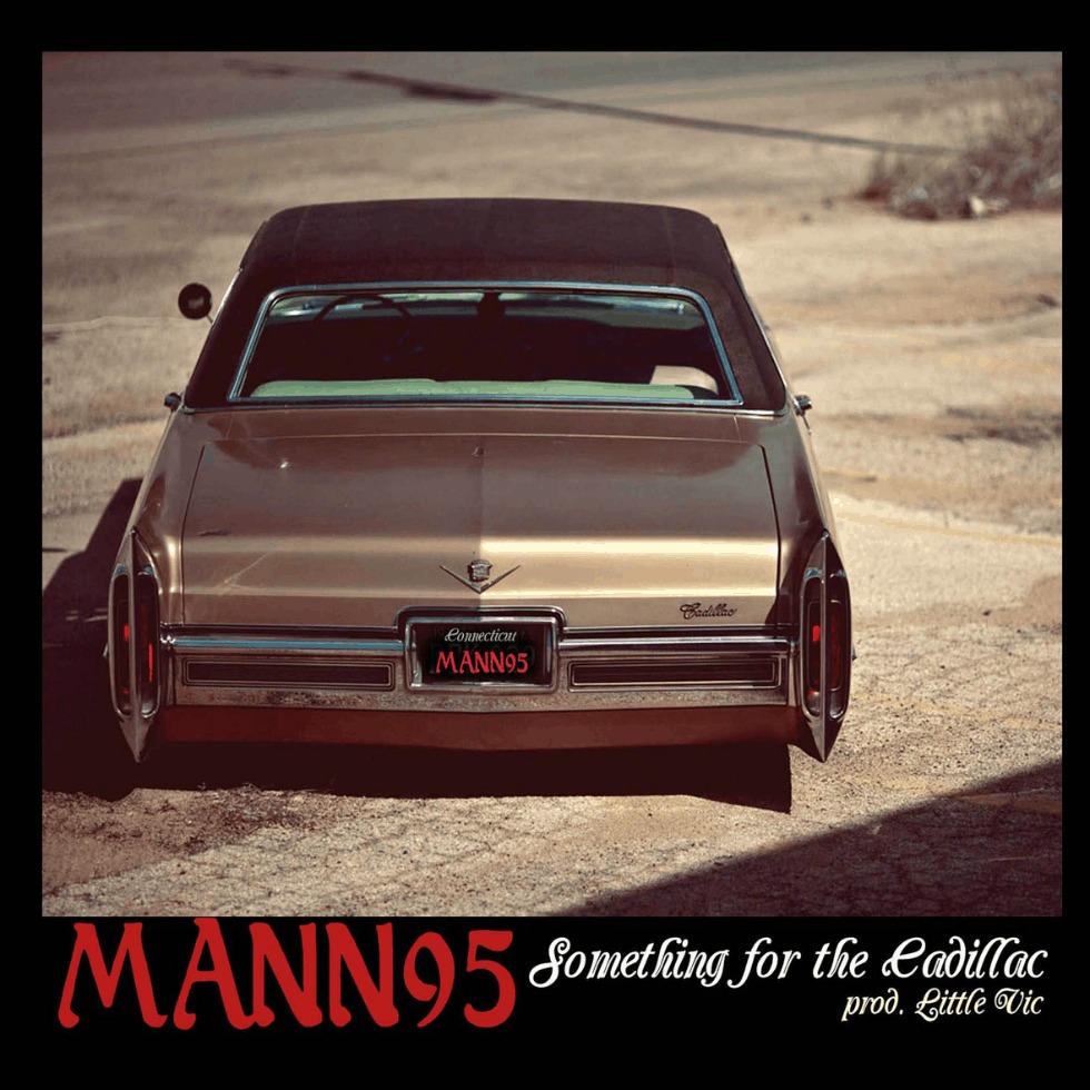MP3: 'Something For The Cadillac' By @Mann95 [Prod. @IAmLittleVic]