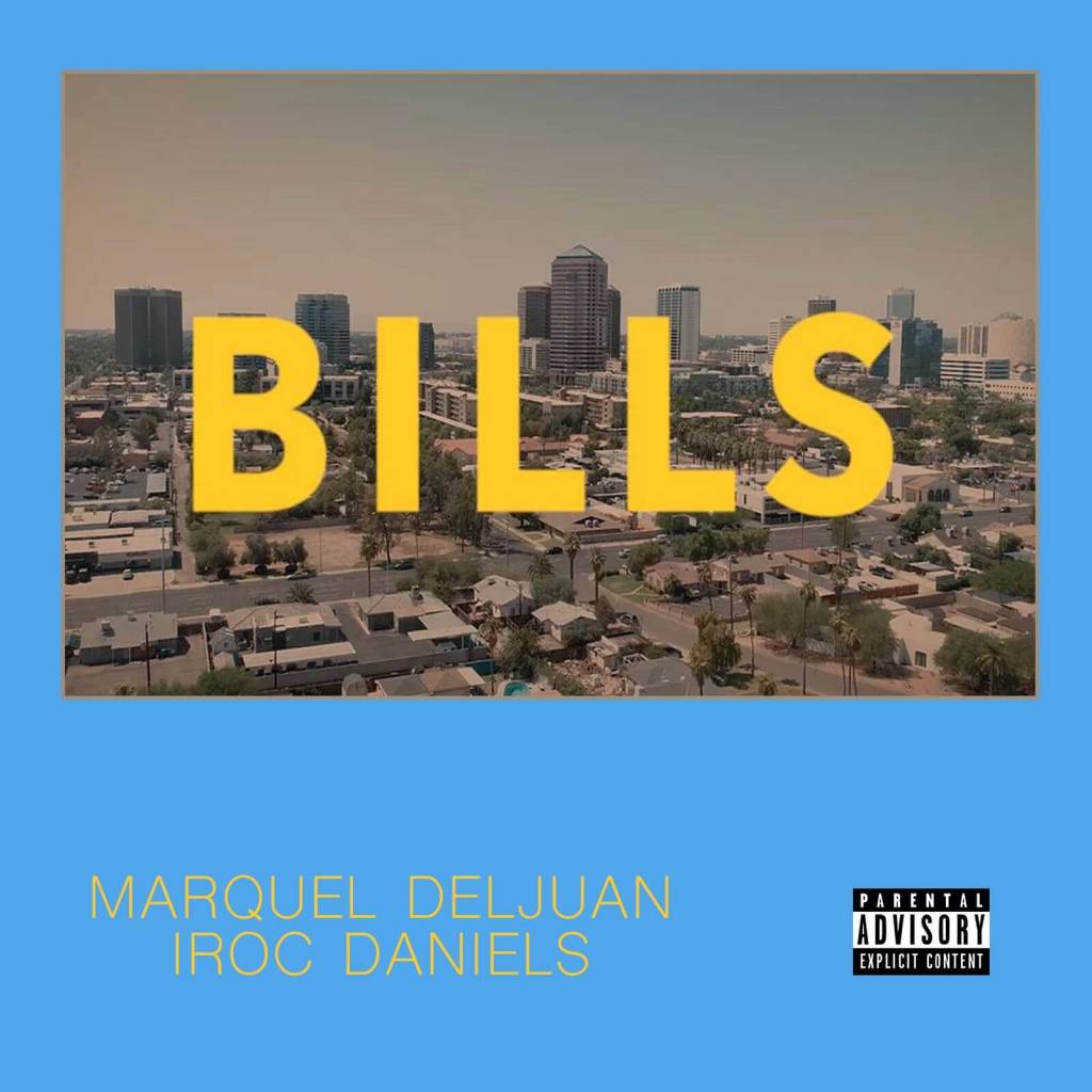 Marquel Deljuan x Iroc Daniels - Bills [Track Artwork]