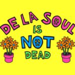 Mass Appeal presents De La Soul Is Not Dead [Movie Artwork]