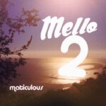 Album: maticulous (@maticulous21) » Mello 2