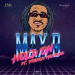 MP3: Max B feat. French Montana - Hold On