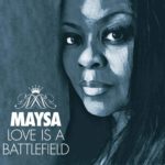 Maysa - Love Is A Battlefield [Album Artwork]